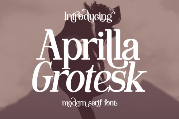 Aprilla Grotesk: A Modern Serif for Elegant Design