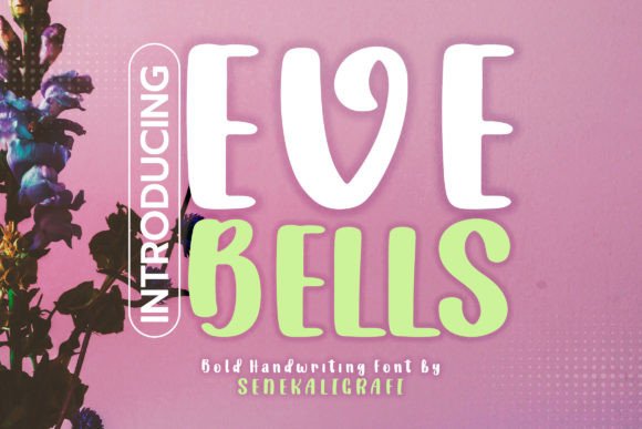 Eve Bells: A Playful Font for Digital Projects