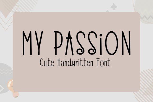 My Passion: A Bold, Modern Sans Serif